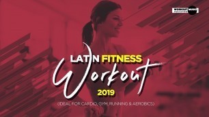 'Latin Fitness Workout 2019 - 60 min. Non-Stop Music'