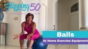 'Balls: Best At Home Exercise Equipment | Fitness Over 50'