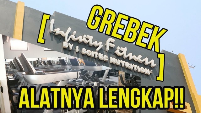 'GREBEK Infinity Fitness Karawang'