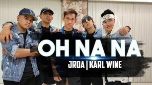'OH NA NA | JROA | KARL WINE | POP DANCE | ZUMBA | DANCE FITNESS'