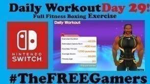 'Fitness Boxing - Daily Workout Day 29 | Fitness Boxing without a switch!! | No Commentary'