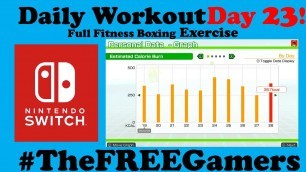 'Fitness Boxing - Daily Workout Day 23 | Fitness Boxing without a switch!! | No Commentary'