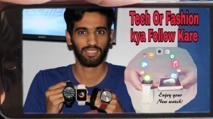 'Smart Watches Vs Normal Watches Vs  Fitness Band ||Tech Or Fashion || miashmeet'