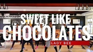 'SWEET LIKE CHOCOLATES by Lady Bee | Dance Fitness | Pop | TML Crew Gerry Oliva'
