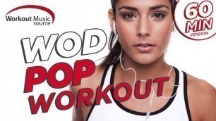 'Workout Music Source // WOD Pop Workout - 60 Min Version (135 BPM)'