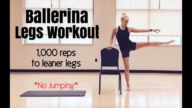 'Ballerina Legs Fitness Workout | 1,000 Reps to Leaner Legs'