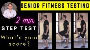 'Over 60? Test your endurance and cardio: 2 Min Step Test'