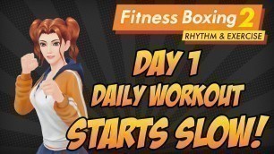 'Fitness Boxing 2: Rhythm and Exercise Starts Slow on Daily Workout Day 1'