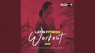 'Latin Fitness Workout 2019 (Continuous Dj Mix)'