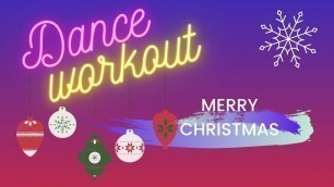 'MERRY CHRISTMAS Dance Fitness Workout | NatalyaK'
