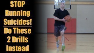 'Basketball Drills: STOP Running Suicides! NEW Running Lines Drills'