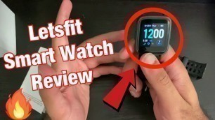 'Letsfit Smart Watch Activity Fitness Tracker Review'