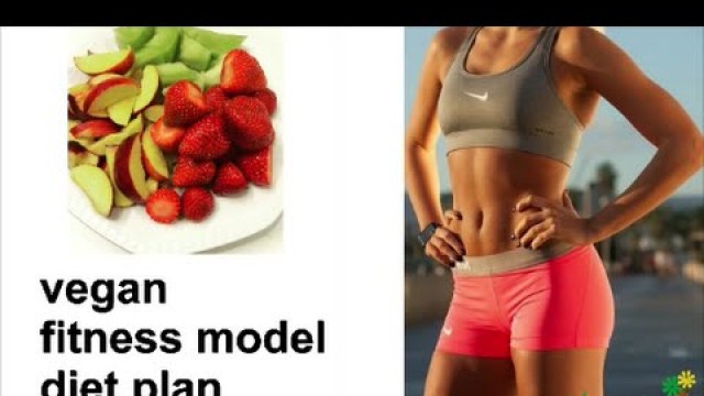 'Vegan Fitness Model Diet Plan Female Meal Plan Ernährungsplan vegan bodybuilding  | American Supps'
