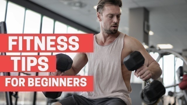 'Fitness Tips For Beginners.'