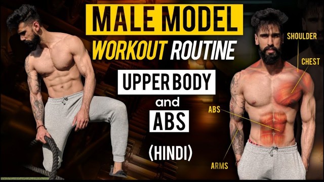 'MALE MODEL WORKOUT PLAN | UPPER BODY and ABS Workout To Get Body Like a MODEL'