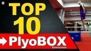 'Top 10 Plyo Box Exercises (DRILLS/WORKOUT) | Plyometrics Box Jumps Training'
