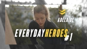 'Everyday Heroes I Épisode 1 - Adélaïde, gagnante Fitness Park Heroes'