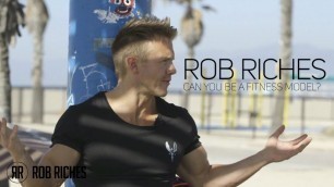 'Can You Be A Fitness Model? | Q&A with Rob Riches'
