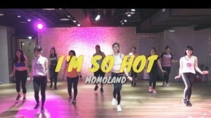 'I\'M SO HOT - MOMOLAND | K-POP | FITNESS DANCE | CHOREO BY TIEN TIEN | 恬恬老師 | Taipei。Taiwan'