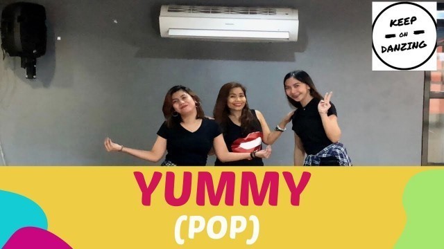 'YUMMY BY JUSTIN BIEBER |POP |DANCE FITNESS | KEEP ON DANZING'