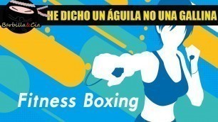 'Probando Fitness Boxing : a quemar esos kilillos de los turrones y mazapanes'