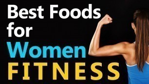 'Best Foods for Women Fitness - Fitness Model Nutrition Plan - Pre and Post Workout Meals'