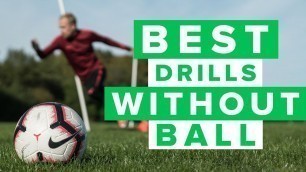 '5 DRILLS TO DO WITHOUT THE BALL - Learn these football skills'