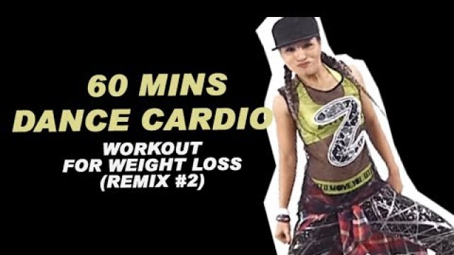 'REMIX #2 | 60 Minutes DANCE FITNESS WORKOUT for WEIGHT LOSS | Full Body Workout | MICHELLE VO'