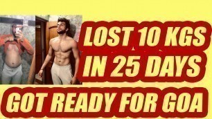 'Lost 10 kgs in 25 days, ready for Goa Beach | Only on Tarun Gill Talks'