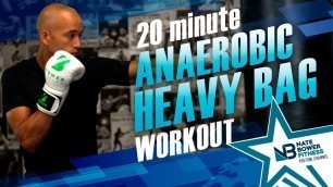 '20 Minute Anaerobic Exercise for Boxing at Home | Heavy Bag Boxing Workout'