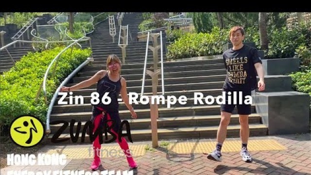 'Rompe Rodilla (Reggaeton) ZIN 86｜Zumba® Fitness Hong Kong｜Energy Fitness Team'
