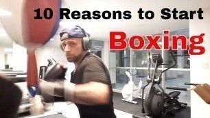 'Top 10 Reasons to Start Boxing'