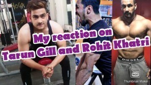 'My reaction on tarun Gill and Rohit khatri/Dhondiyal fitness club/#tarungill #rohitkhatri #reaction'