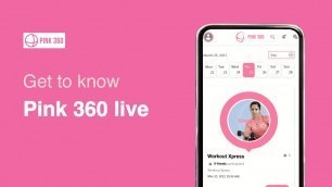 'Pink Live - Pink 360 App Tutorial'
