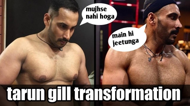 'tarun gill road to sheru classic || transformation journey || tarun gill tg talks'