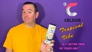 'Celsius Tropical Vibe Review; Energy/Fitness drink for the summer!'