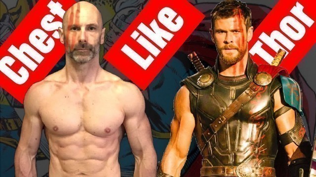 'The Superhero Chest Workout That Transformed Chris Hemsworth Into Thor. (THE ORIGINAL THOR WORKOUT)'
