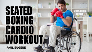'Seated Boxing Workout - For People with Limited Mobility | Sit and Get Fit!'