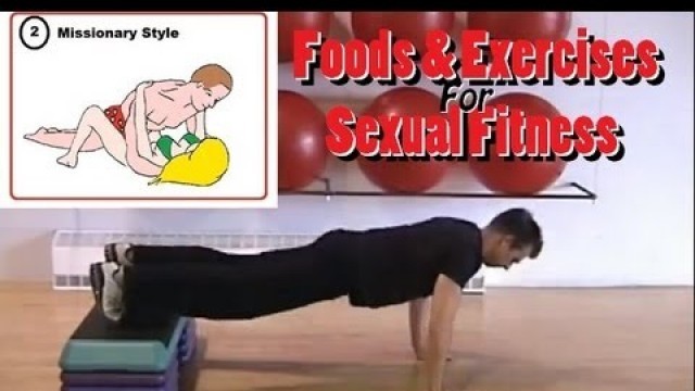 'Fantastic 4 Foods & Exercises for Sexual Fitness - Valentines Workout'