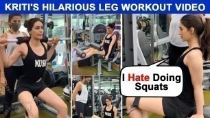 'Kriti Sanon FUNNY Gym Post | \'I Hate Squats\', Struggles On Her Leg Day'