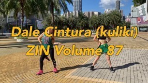 'Dale Cintura (Kuliki) ZIN 87 | Zumba® Fitness Hong Kong | Energy Fitness Team'