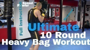 'ULTIMATE 10 ROUND Boxing HEAVY BAG WORKOUT | NateBowerFitness'