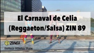 'El Carnaval de Celia (Reggaeton/Salsa) ZIN 89 | Zumba® Fitness Hong Kong | Energy Fitness Team'