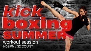 'Kick Boxing Summer Nonstop Hits Workout Session for Fitness & Workout 140 Bpm / 32 Count'