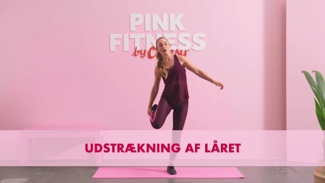 'Udstrækning af låret | Pink Fitness | Cheasy'