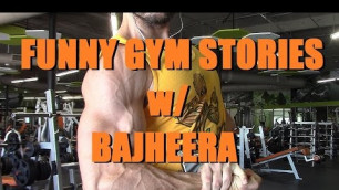 'Bajheera - Funny Gym Stories: Snap City, 1/16th Reps, & Scaring Children XD'