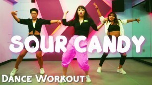 '[DANCE Workout]SOUR CANDY-LADY GAGA&BLACK PINK/Cardio Dance Fitness'