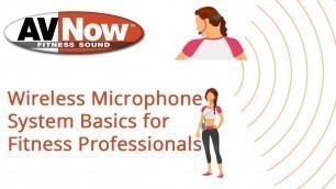 'How do wireless microphones work? Fitness, Group-Ex and Cycle Studios - AVNow.com 800-491-6874'