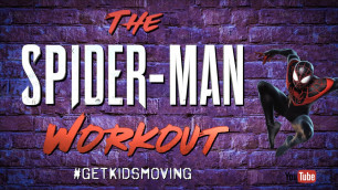 'The SPIDER-MAN Workout (Miles Morales)  (10mins) #GETKIDSMOVING'