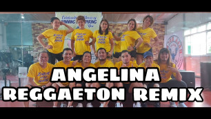 'ANGELINA REGGAETON REMIX  BATANGAS CREW / INDAK FITNESS GROUP / KINGZKREW'
